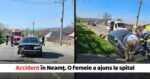 Accident de circulatie in Neamt O femeie a fost transportata la spital FOTO