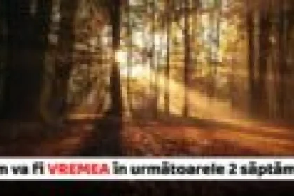 Vremea în Moldova și la munte până pe 11 octombrie