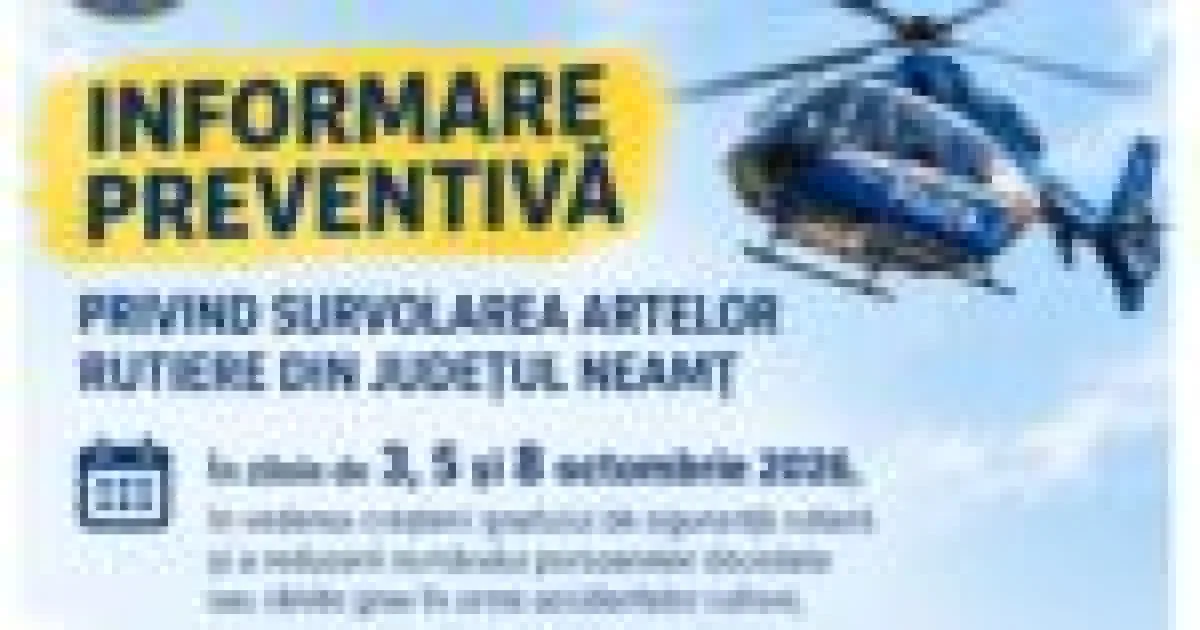 Traficul rutier din Neamț, monitorizat cu elicopterul pe principalele șosele
